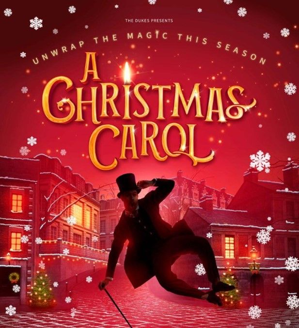 The Duke's Theatre - A Christmas Carol 