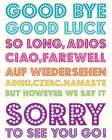 Goodbye and Good Luck